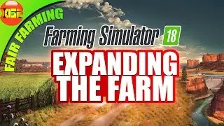 Farming Simulator 18 fair farming Series gameplay #3, Purchasing Another big field and harvesting Su