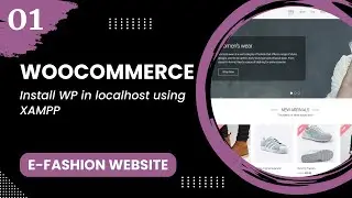 WooCommerce #1 - Install WP in localhost using XAMPP