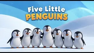 Five Little Penguins 🐧❄️ | Fun Counting Song & Nursery Rhyme for Kids | 3D Animation