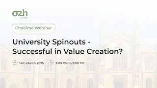 o2h Chaitime Webinar | University Spinouts: Successful in Value Creation? | Mar 25