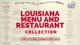 Louisiana Menu and Restaurant Collection - Collection Connection Ep.4