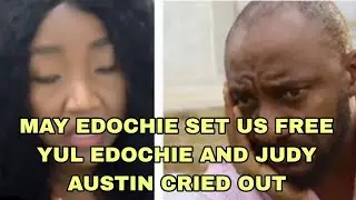 MAY EDOCHIE SET US FREE YUL EDOCHIE AND JUDY AUSTIN CRIED OUT 