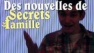 Secrets de famille - Des nouvelles!