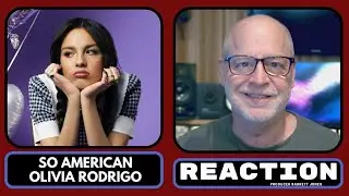 So American - Olivia Rodrigo - Producer Reaction