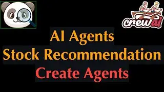 AI Agent based Stock Recommendation System: Create Agents