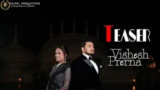 Wedding Teaser : Love Story Begins | Prerna & Vishesh | Rajpal Productions