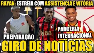 LATERAL DE SAÍDA | ESTREIA RAYAN | TREINO DE HOJE | ÚLTIMAS NOTÍCIAS DO VASCO