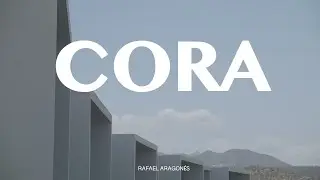 Cora by Rafael Aragon&eacute;s | The Alonso Project Ep. 1 &ndash; Los Cabos Architecture & Design 