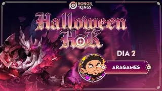 Halloween HoK | Dia 2 com Aragames | Honor of Kings