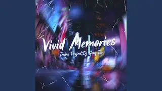 Vivid Memories