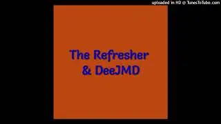 The Refresher & DeeJMD - The Music In Me