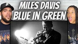 BEAUTIFUL!| FIRST TIME HEARING Miles Davis -  Blue In Green REACTION