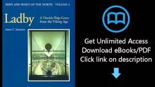 Download Ladby: A Danish Ship-grave from the Viking Age (Ships and Boats of the North) PDF