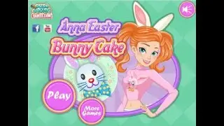 Easter Day Dessert Bunny Cake Game Video Made By Disney Frozen Princess Anna
