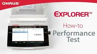 How To: Performance Test  - Explorer&trade; Balance Series | OHAUS