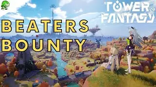 Tower of Fantasy Beaters Bounty