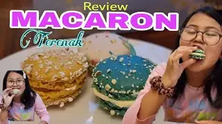 Macaron Review // Macaron Terenak