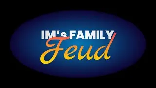 IM's Family Feud