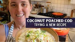 Cooking Coconut Poached Cod for the First Time | Thai-Style Fish Recipe