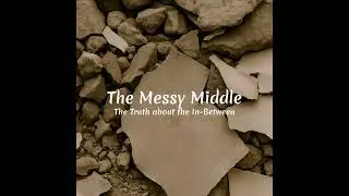 The Messy Middle - Trailer