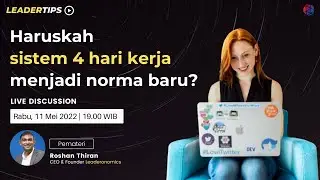 Haruskah Sistem Kerja 4 Hari Seminggu Menjadi Norma Baru? | Bersama Roshan Thiran