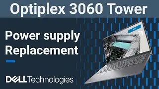 Dell Optiplex 3060 Tower | How to replace the power supply unit (PSU)