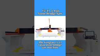 5 Axis Stone Bridge Saw