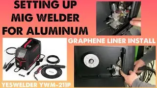 YesWelder Aluminum MIG - Installing a Graphene Liner on the YWM-211P