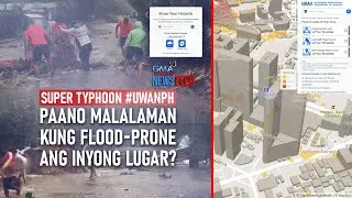 Super Typhoon #UwanPH Paano malalaman kung flood-prone ang inyong lugar? | GMA Integrated Newsfeed
