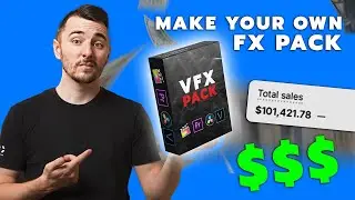 Create Your Own Editing FX Packs and Earn $$$ (Complete Guide)