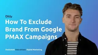 How To Exclude Brand From Google PMAX Campaigns
