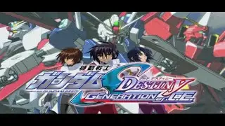 Gundam SEED Destiny: Generation of C.E. - Intro / Opening