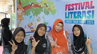 Dari Gerbang Sekolah ke Festival Literasi Lombok Timur SMART 2025 || Vlog Sekolah