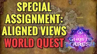 Special Assignment: Aligned Views World Quest (WoW TWW)