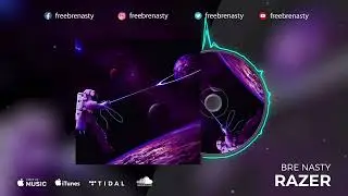 RAZER Visualizer | Bre Nasty