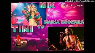 MIX-(TINI VS MARIA BECERRA)-2022 DJ NIC0