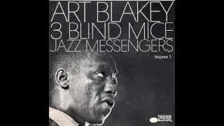 Art Blakey & The Jazz Messengers - Three Blind Mice (1962)