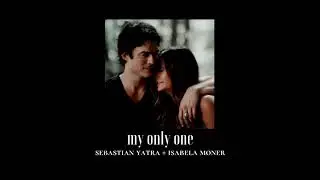 sebastian yatra, isabela moner - my only one { slowed down }