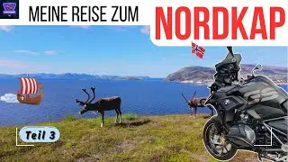 Die letzten 20 Kilometer | Motorradreise zum Nordkap &ndash; Teil 3