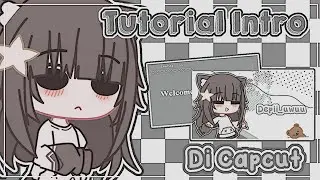 &middot;˚ ༘ 🎄 Tutorial Aesthetic Intro in capcut || Gacha Tutorial 💌⋆ ˚｡⋆