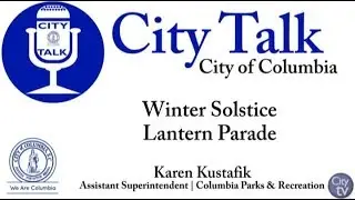 City Talk | Winter Solstice Lantern Parade