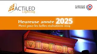ACTiLED vous adresses ses meilleurs voeux 2025 !