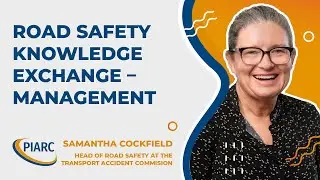PIARC Road Safety Knowledge Exchange &ndash; Management