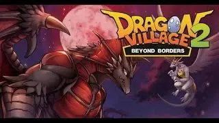Dragon Village 2 - Деревня драконов 2 на Android ( Review)