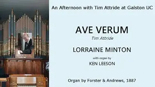 Ave Verum (Attride) - Lorraine Minton (Tim Attride at Galston 04)