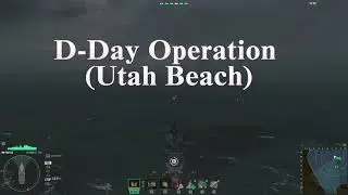 World of Warships: D-Day Operation (Utah Beach) 
