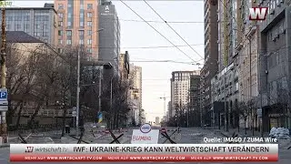 IWF: Ukraine-Krieg kann Weltwirtschaftsordnung fundamental &auml;ndern