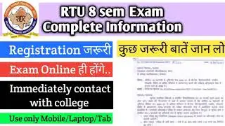 RTU 8 sem Exam complete information | RTU 8 sem Exam all doubts cleared | RTU 8 sem Exam Update