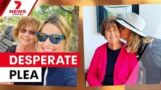 Ransom twist as a TV star's family issues a new plea for their missing mum | 7NEWS