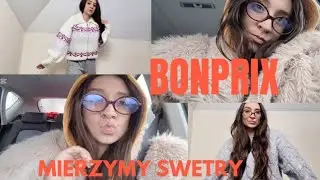 HIT BONPRIX - MIERZYMY SWETERKI | VLOG